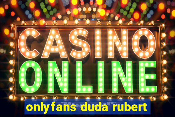 onlyfans duda rubert